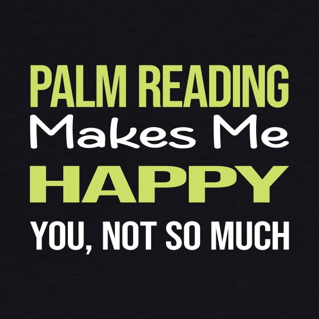 Funny Happy Palm Reading Reader Palmistry Palmist Fortune Telling Teller by symptomovertake